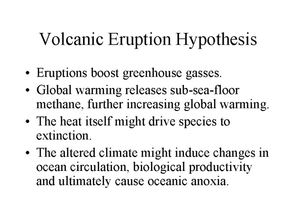 Volcanic Eruption Hypothesis
